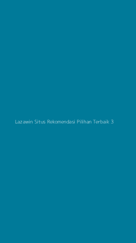 Tampilan Antarmuka Aplikasi Lazawin Situs Rekomendasi Pilihan Terbaik - 3