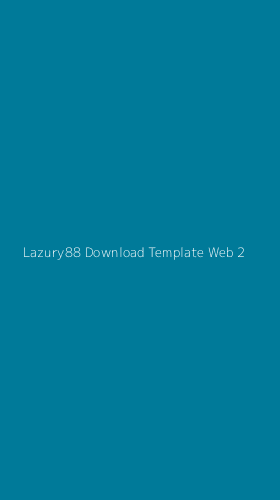 Tampilan Antarmuka Aplikasi Lazury88 Download Template Web - 2