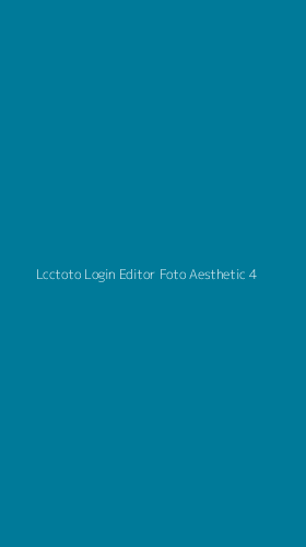 Tampilan Antarmuka Aplikasi Lcctoto Login Editor Foto Aesthetic - 4