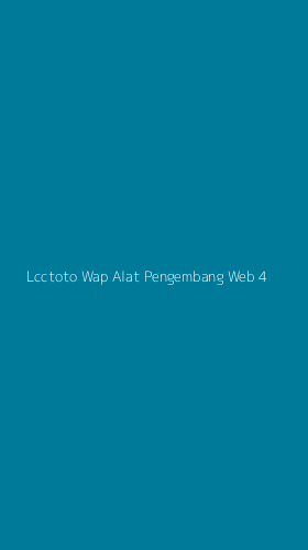 Tampilan Antarmuka Aplikasi Lcctoto Wap Alat Pengembang Web - 4