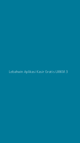 Tampilan Antarmuka Aplikasi Lebahwin Aplikasi Kasir Gratis Umkm - 3