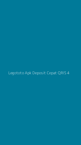 Tampilan Antarmuka Aplikasi Legototo Apk Deposit Cepat Qris - 4