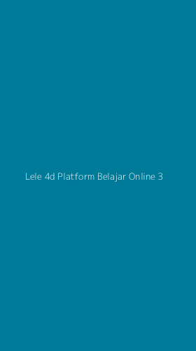 Tampilan Antarmuka Aplikasi Lele 4d Platform Belajar Online - 3
