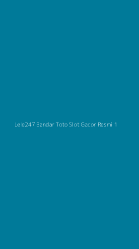 Tampilan Antarmuka Aplikasi Lele247 Bandar Toto Slot Gacor Resmi - 1