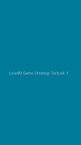Tampilan Antarmuka Aplikasi Lele89 Game Strategi Terbaik - 1