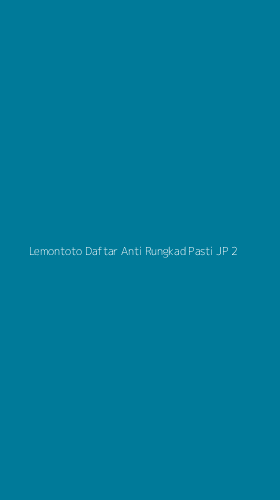 Tampilan Antarmuka Aplikasi Lemontoto Daftar Anti Rungkad Pasti Jp - 2