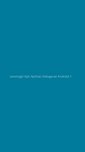 Tampilan Antarmuka Aplikasi Lenetogel Apk Aplikasi Kebugaran Android - 1