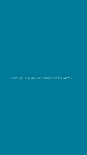Tampilan Antarmuka Aplikasi Lenitogel App Aplikasi Kasir Gratis Umkm - 2