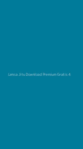 Tampilan Antarmuka Aplikasi Lensa Jitu Download Premium Gratis - 4