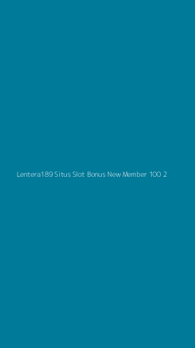 Tampilan Antarmuka Aplikasi Lentera189 Situs Slot Bonus New Member 100 - 2