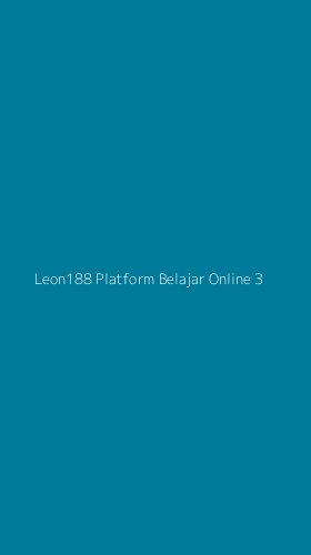 Tampilan Antarmuka Aplikasi Leon188 Platform Belajar Online - 3