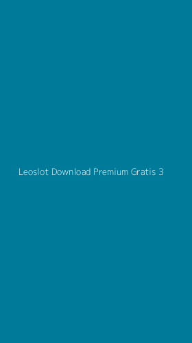 Tampilan Antarmuka Aplikasi Leoslot Download Premium Gratis - 3
