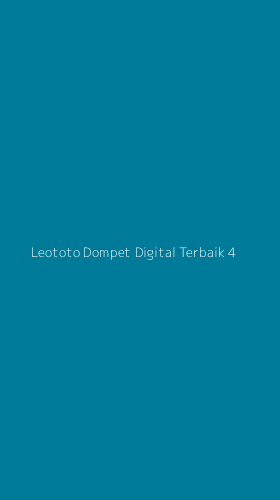Tampilan Antarmuka Aplikasi Leototo Dompet Digital Terbaik - 4