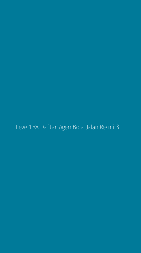 Tampilan Antarmuka Aplikasi Level138 Daftar Agen Bola Jalan Resmi - 3
