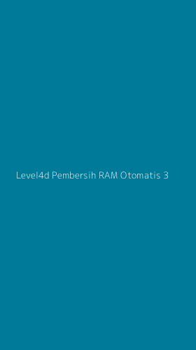 Tampilan Antarmuka Aplikasi Level4d Pembersih Ram Otomatis - 3