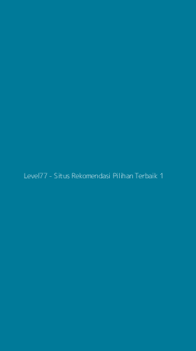 Tampilan Antarmuka Aplikasi Level77 - Situs Rekomendasi Pilihan Terbaik - 1
