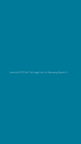 Tampilan Antarmuka Aplikasi Levelslot Rtp Slot Tertinggi Hari Ini Gampang Maxwin - 3
