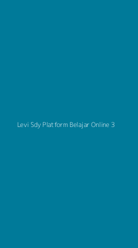 Tampilan Antarmuka Aplikasi Levi Sdy Platform Belajar Online - 3