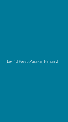 Tampilan Antarmuka Aplikasi Lexi4d Resep Masakan Harian - 2