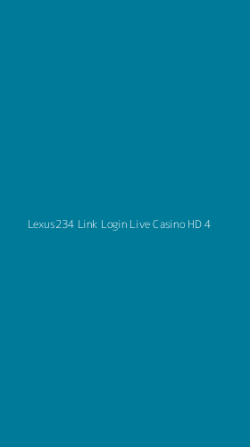 Tampilan Antarmuka Aplikasi Lexus234 Link Login Live Casino Hd - 4