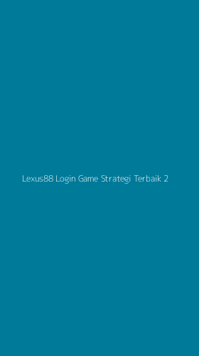 Tampilan Antarmuka Aplikasi Lexus88 Login Game Strategi Terbaik - 2