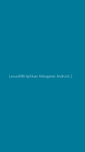 Tampilan Antarmuka Aplikasi Lexus898 Aplikasi Kebugaran Android - 2