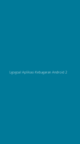 Tampilan Antarmuka Aplikasi Lgogoal Aplikasi Kebugaran Android - 2