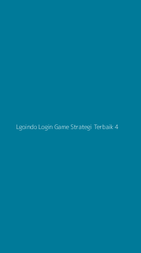 Tampilan Antarmuka Aplikasi Lgoindo Login Game Strategi Terbaik - 4