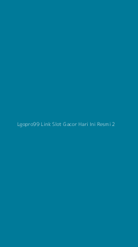 Tampilan Antarmuka Aplikasi Lgopro99 Link Slot Gacor Hari Ini Resmi - 2