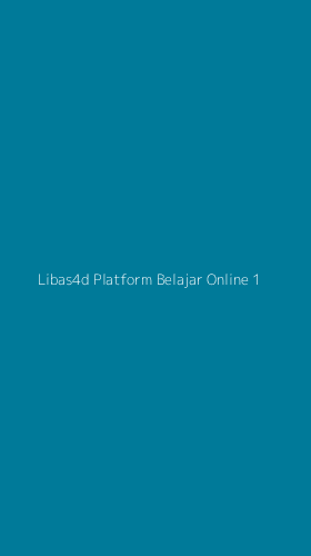 Tampilan Antarmuka Aplikasi Libas4d Platform Belajar Online - 1
