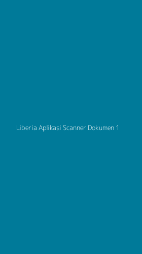Tampilan Antarmuka Aplikasi Liberia Aplikasi Scanner Dokumen - 1