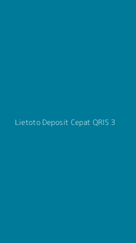 Tampilan Antarmuka Aplikasi Lietoto Deposit Cepat Qris - 3