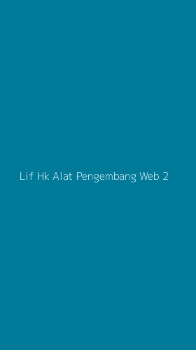 Tampilan Antarmuka Aplikasi Lif Hk Alat Pengembang Web - 2