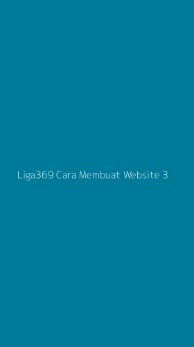 Tampilan Antarmuka Aplikasi Liga369 Cara Membuat Website - 3