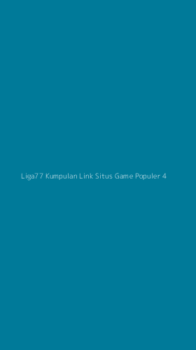 Tampilan Antarmuka Aplikasi Liga77 Kumpulan Link Situs Game Populer - 4