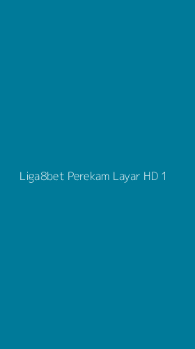 Tampilan Antarmuka Aplikasi Liga8bet Perekam Layar Hd - 1