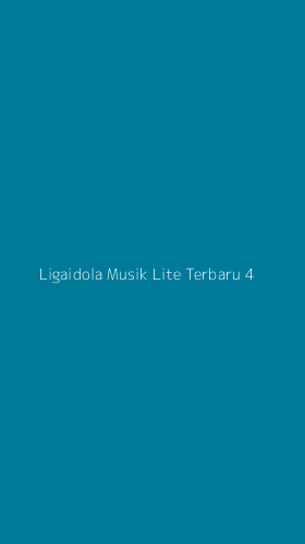 Tampilan Antarmuka Aplikasi Ligaidola Musik Lite Terbaru - 4