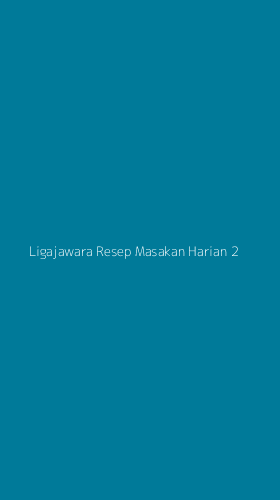 Tampilan Antarmuka Aplikasi Ligajawara Resep Masakan Harian - 2