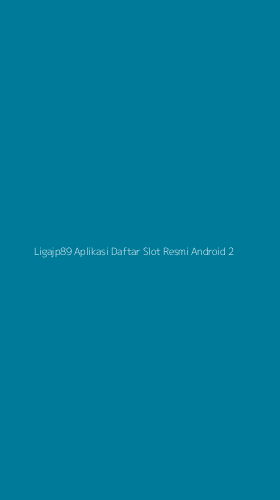 Tampilan Antarmuka Aplikasi Ligajp89 Aplikasi Daftar Slot Resmi Android - 2