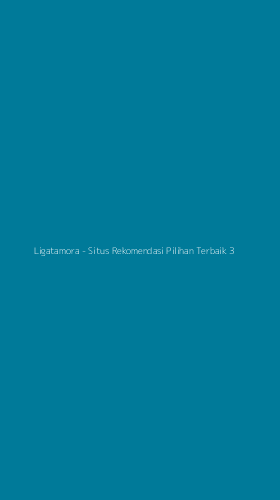 Tampilan Antarmuka Aplikasi Ligatamora - Situs Rekomendasi Pilihan Terbaik - 3