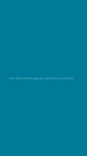 Tampilan Antarmuka Aplikasi Lilin138 Situs Resmi Layanan Customer Service 24jam - 2