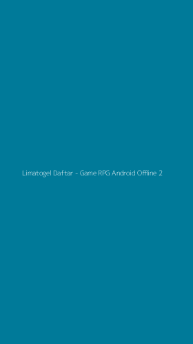 Tampilan Antarmuka Aplikasi Limatogel Daftar - Game RPG Android Offline - 2