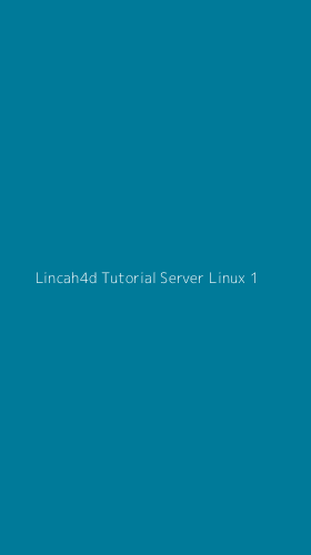 Tampilan Antarmuka Aplikasi Lincah4d Tutorial Server Linux - 1