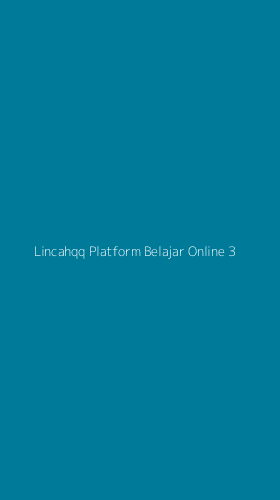 Tampilan Antarmuka Aplikasi Lincahqq Platform Belajar Online - 3