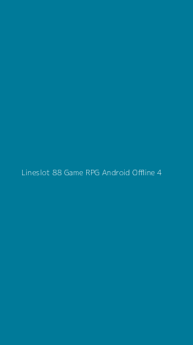 Tampilan Antarmuka Aplikasi Lineslot 88 Game Rpg Android Offline - 4