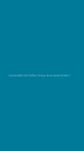Tampilan Antarmuka Aplikasi Lineslot88 Link Daftar Semua Jenis Game Online - 1