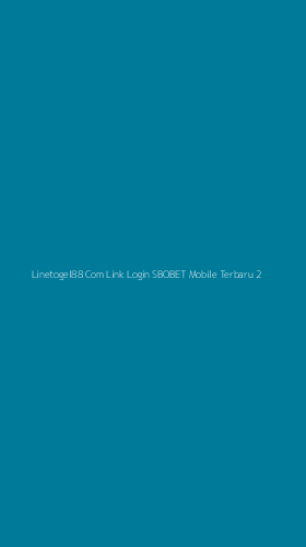 Tampilan Antarmuka Aplikasi Linetogel88 Com Link Login Sbobet Mobile Terbaru - 2