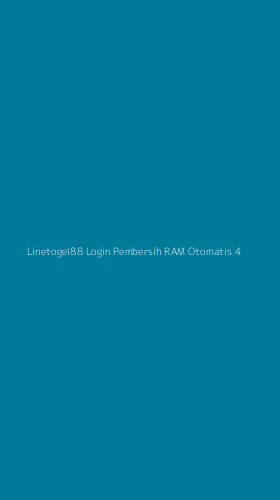 Tampilan Antarmuka Aplikasi Linetogel88 Login Pembersih Ram Otomatis - 4