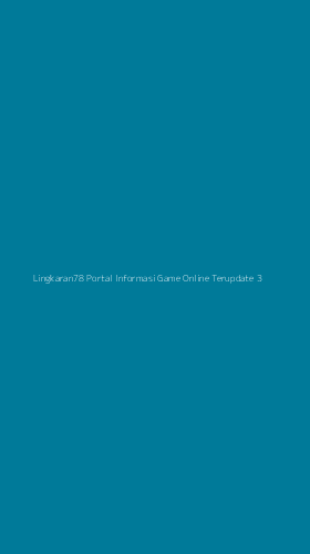 Tampilan Antarmuka Aplikasi Lingkaran78 Portal Informasi Game Online Terupdate - 3
