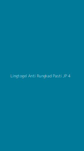 Tampilan Antarmuka Aplikasi Lingtogel Anti Rungkad Pasti Jp - 4